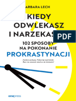 Kiedy Odwlekasz I Narzekasz 102 Sposoby Na Pokonanie Prokrastynacji Barbara Lech