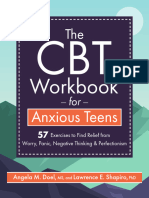 Lawrence Shapiro, Angela Doel - The CBT Workbook For Anxious Teens - 57 Exercises To Find Relief From Worry, Panic, Negative Thinking & Perfectionism