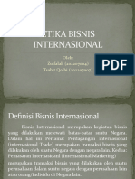 ETIKA BISNIS INTERNASIONAL - Zulfalah&Tsabit Qolbi