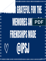 Forever Grateful For The Memories and Friendships Made at IPSJ.