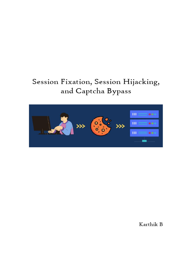 Session Fixation Session Hijacking and Captcha Bypass 1704716762 | PDF ...