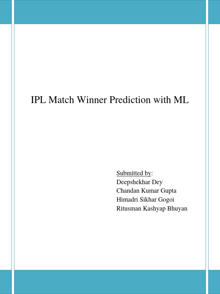 Report Ipl Prediction | PDF | Machine Learning | Computer Programming