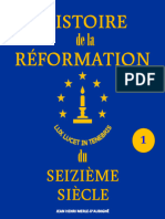 Histoire de La Réformation Du Seizième Siècle. Vol 1
