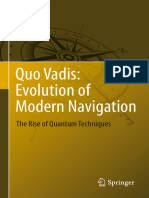 F. G. Major (Auth.) - Quo Vadis - Evolution of Modern Navigation - The Rise of Quantum Techniques (2014, Springer-Verlag New York)