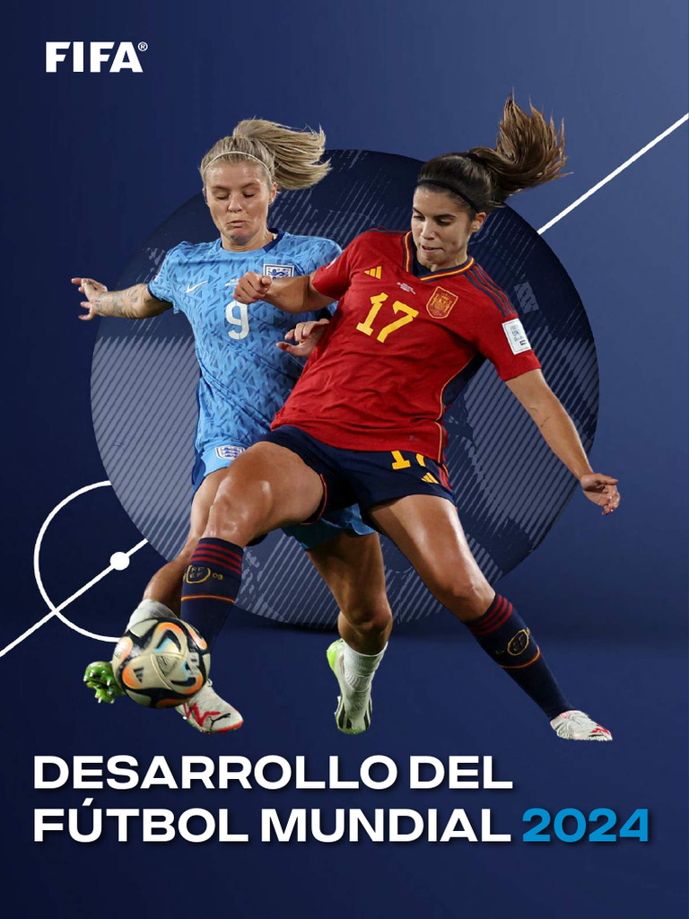 ES FIFA Desarrollo Del Futbol Mundial 2024 | PDF | Asociación de Futbol ...