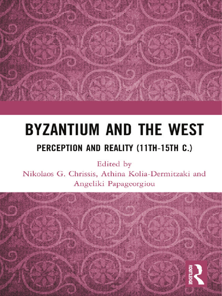 Byzantium and The West | PDF | Byzantine Empire | Greeks