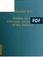 Michiel Kiel - Studies On The Ottoman Architecture of The Balkans