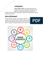 Human Resource Management: Human Resource Management (HRM or HR) Is The Strategic Approach To The