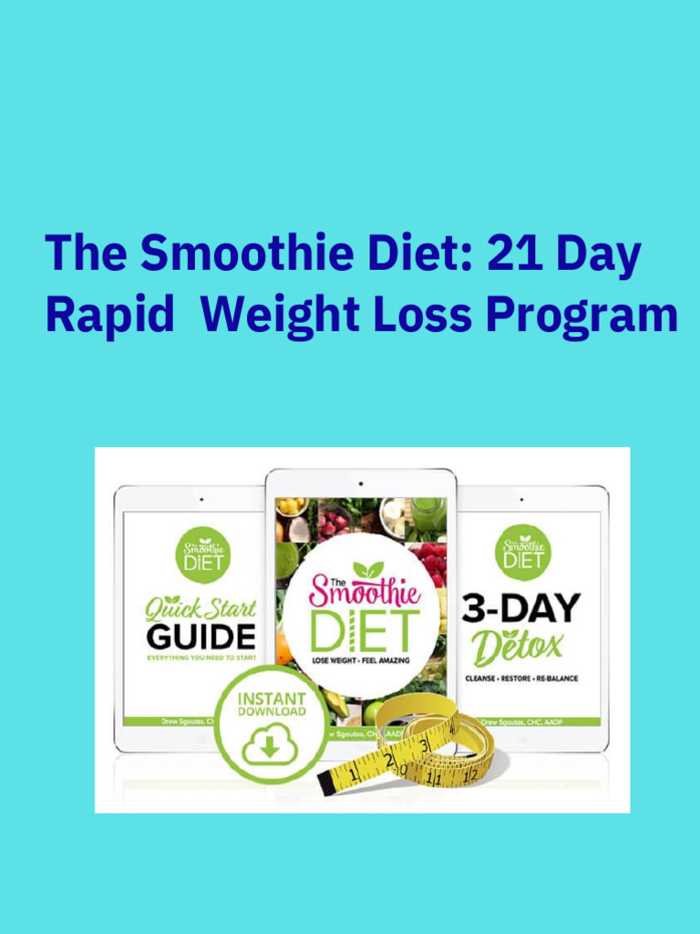 The Smoothie Diet 21 Day Rapid Weight Lo | PDF | Dieting | Diet (Nutrition)