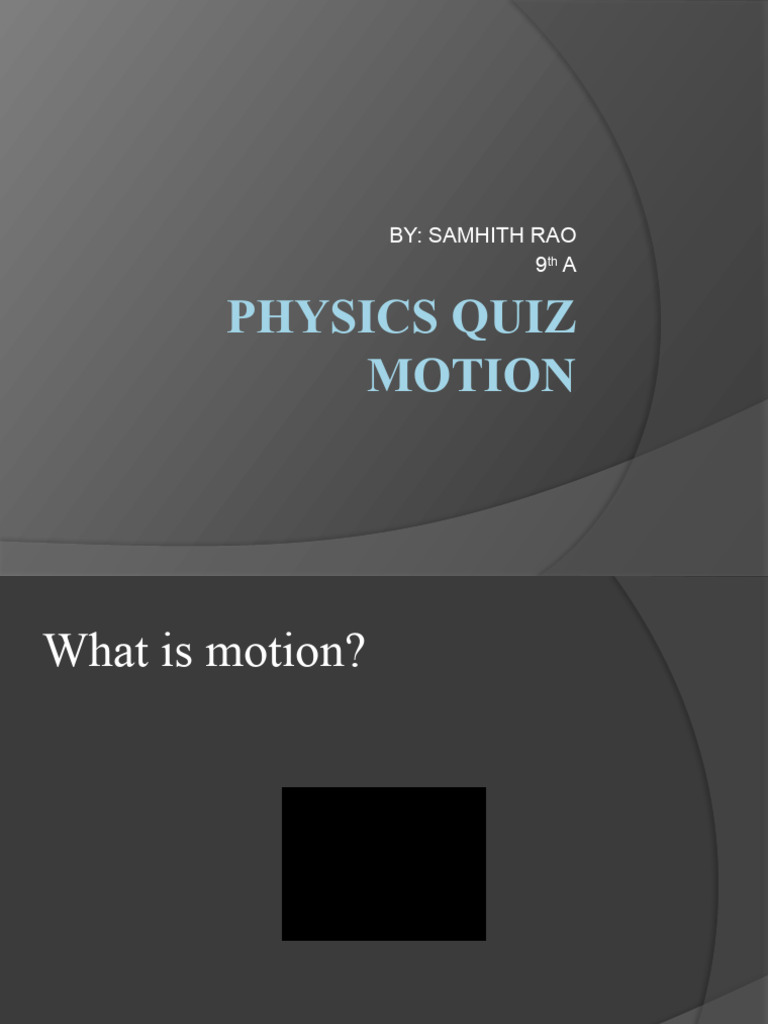 Physics Quiz: Understanding Motion Concepts | PDF | Teaching Methods ...