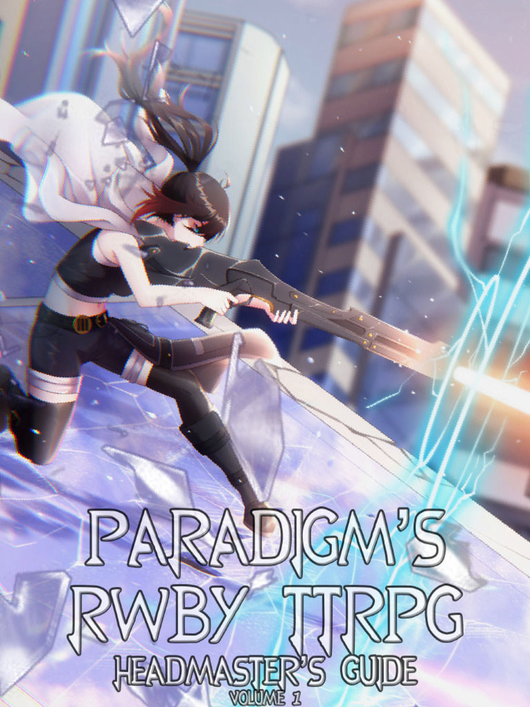 Paradigm's RWBY TTRPG GM Guide | PDF | Role Playing Games | Tabletop ...