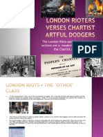 London Rioters Verses Chartist Artful Dodgers