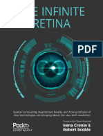 Irena Cronin, Robert Scoble - The Infinite Retina_ Spatial Computing, Augmented Reality, and how a collision of new technologies are bringing about the next tech revolution (2020, Packt Publishing) - libgen.li