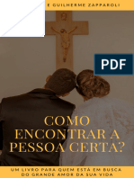 Como Encontrar A Pessoa Certa Fernanda e Guilherme Zapparoli