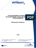 AZ ELEKTRONIKUS TANANYAGOK FEJLESZTÉSÉNEK TARTALMI ÉS FORMAI KÖVETELMÉNYEI. Módszertani Kézikönyv