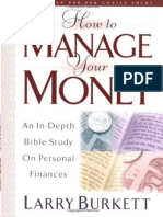 How To Manage Your Money An In-Depth Bible Study On Personal Finances (Larry Burkett (Burkett, Larry) )
