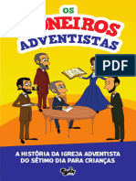 Os Pioneiros Adventistas - A Historia Da Igreja Adventista para Criancas - Fabricio de Andrade Felicio