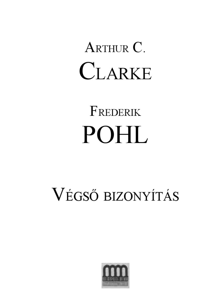 Arthur C. ClarkeFrederik Pohl Végső bizonyítás