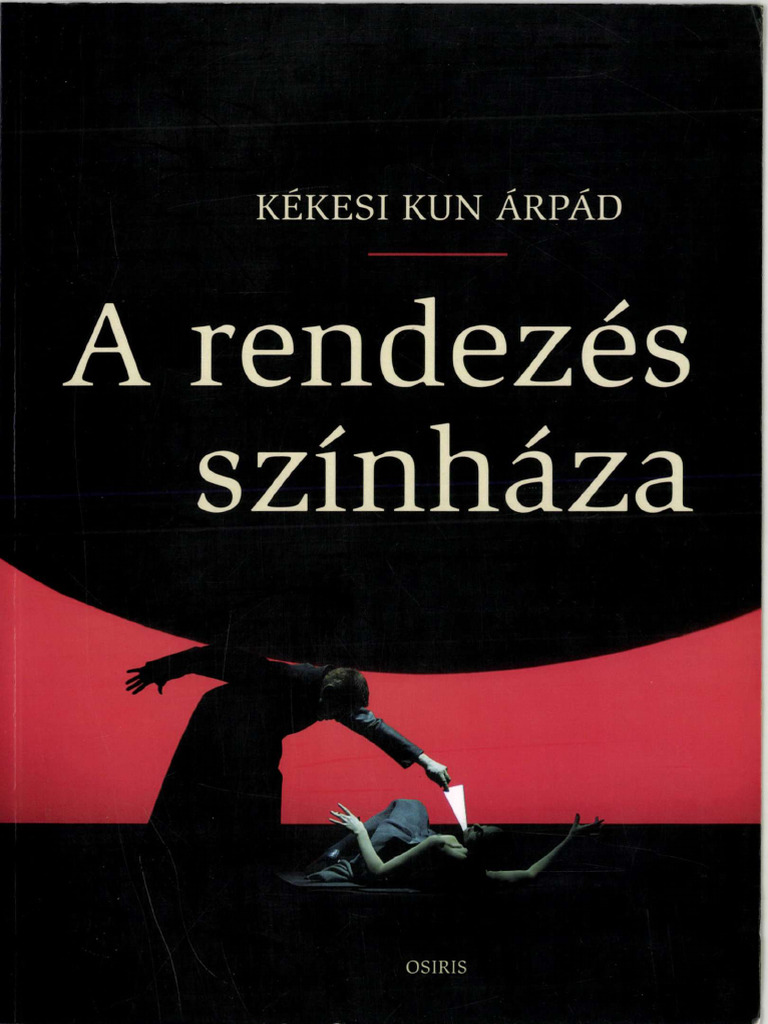 Kékesi Kun Árpád A Rendezés Színháza | PDF