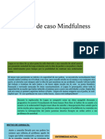 ESTUDIO DE CASO Técnicas Mindfullnes