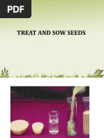 Treat and Sow Seeds