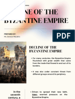 Decline of The Byzantine Empire: Prepared by