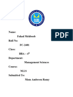 Name: Fahad Mehboob Roll No: FC-2481 Class: Bba - 4 Department: Management Sciences Course: M.I.S Submitted To: Mam Ambreen Ramy