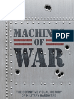Machines of War The Definitive Visual History of Military Hardware