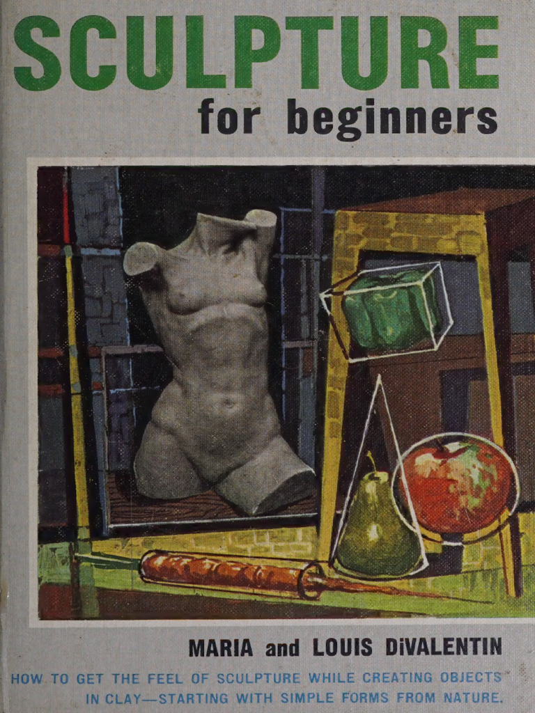 Sculpture For Beginners | PDF | Sculpture | Shape