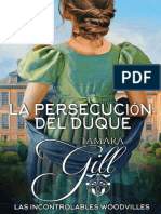 Tamara Gill - LAS INCONTROLABLES WOODVILLES - 02 La Persecucion Del Duque