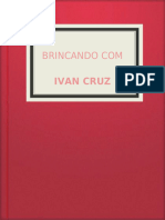 Brincando Com Ivan Cruz