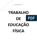 Trabalho DE Educação Física: Aluno: Eduardo Ribeiro Nunes