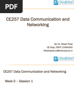 CE257 Data Communication and Networking: By: Dr. Ritesh Patel Ce Dept, Cspit, Charusat Riteshpatel - Ce@charusat - Ac.in