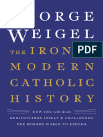 Irony of Modern Catholic History, The - George Weigel