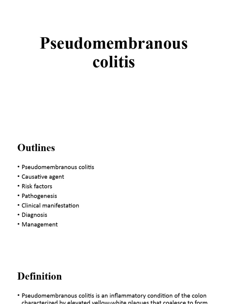 Pseudomembranous Colitis Overview | PDF | Medical Specialties ...