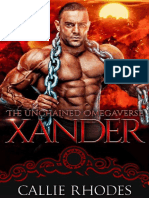 Xander. The Unchained Omegaverse 4. Callie Rhodes