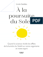 A La Poursuite Du Soleil - Quand La Science Révèle Les Effets de La Lumière Du Soleil Sur Notre Organisme Et Notre Esprit (Linda GEDDES)