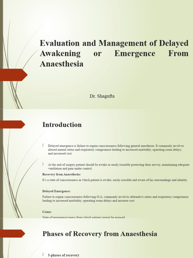 Evaluation and Management of Delayed Awakening or Emergence From