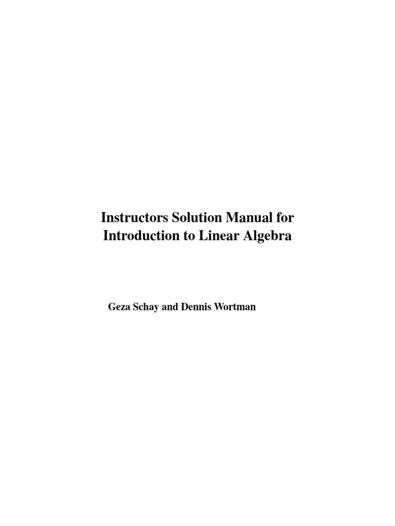 Instructors Manual for Linear Algebra Solutions | PDF | Mathematical ...