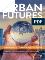 Urban Futures Planning For City Foresight and City Visions (Timothy J. Dixon Mark Tewdwr-Jones) (Z-Library)