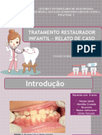 Tratamento Restaurador Infantil - Relato de Caso