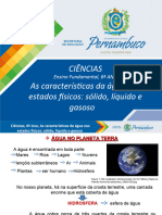 As características da água nos estados físicos sólido, líquido e gasoso