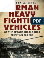 German Heavy Fighting Vehicles of the Second World War From Tiger to e 100 9781781556467