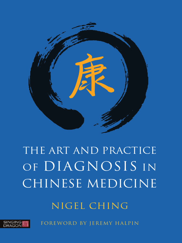 The Art and Practice of Diagnosis in Chinese Medicine-1-200 | PDF ...