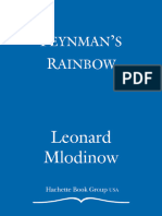 Leonard Mlodinow - Feynman's Rainbow - A Search For Beauty in Physics and in Life (2004, Grand Central Publishing)