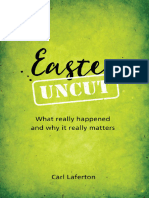 Easter Uncut What Really Happened and Why It Really Matters (Carl Laferton) (Z-Library)