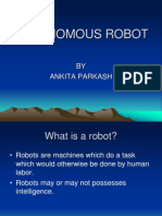 Autonomous Robot: BY Ankita Parkash
