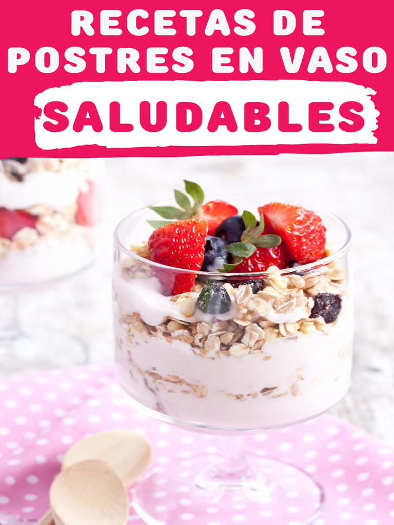 Postres Saludables en Vaso | PDF | Postres | Alimentos