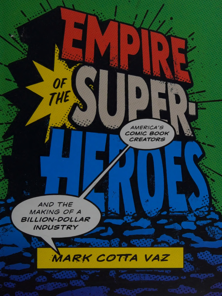 Empire of the Superheroes America #39 s Comic Book Creators and Vaz
