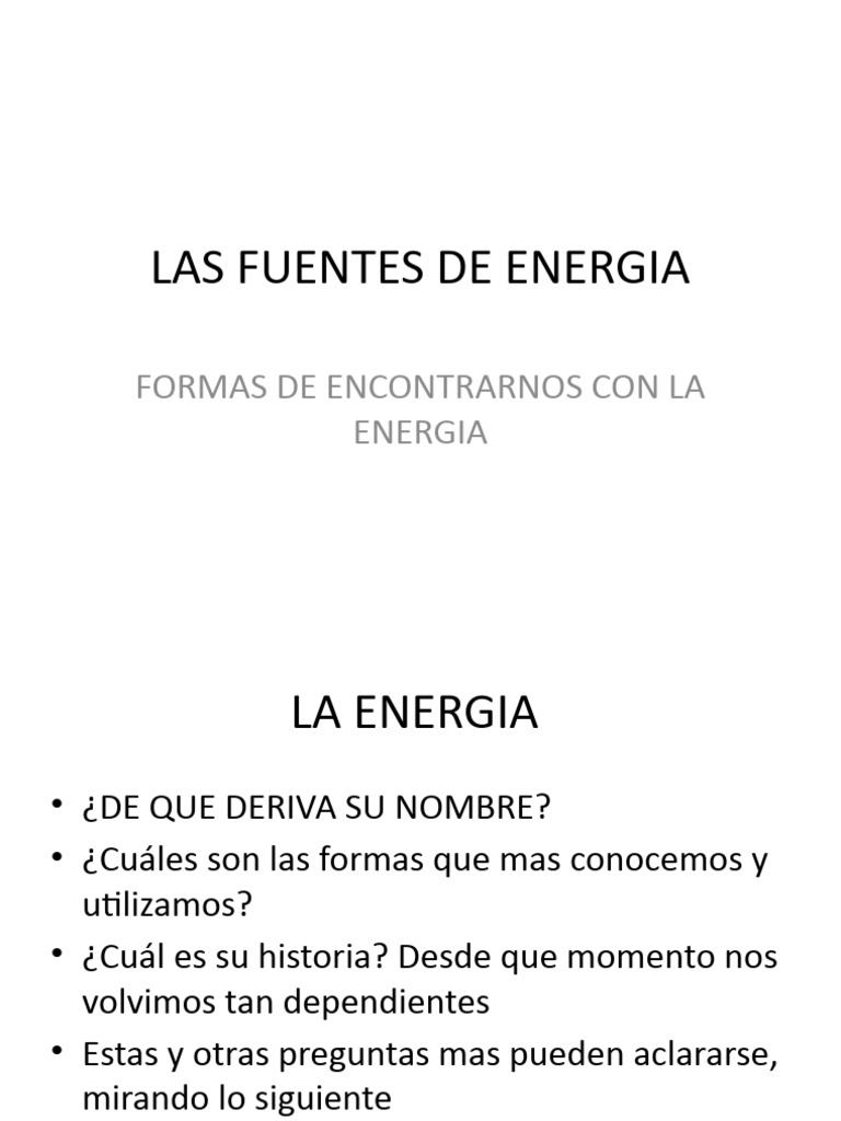Fuentes de Energía: Historia y Uso | PDF